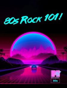 MTV 80' - 80s Rock 101!