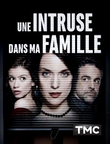 TMC - Une intruse dans ma famille