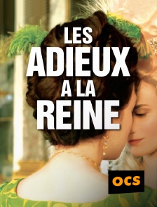 OCS - Les adieux à la reine