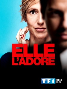 TF1 Séries Films - Elle l'adore