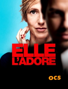 OCS - Elle l'adore