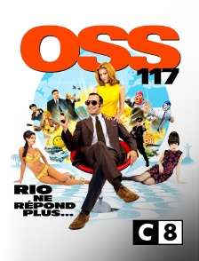 C8 - OSS 117 : Rio ne répond plus