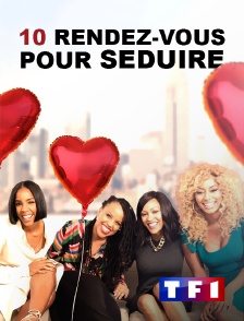 TF1 - 10 rendez-vous pour séduire