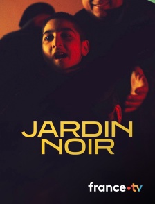 France.tv - Jardin noir