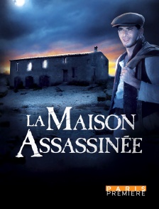 Paris Première - La maison assassinée