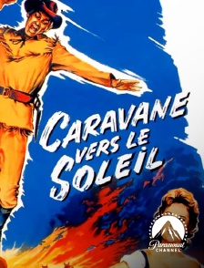 Paramount Channel - Caravane Vers le soleil