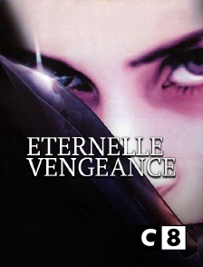 C8 - Eternelle vengeance