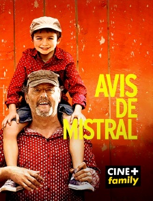 CINE+ Family - Avis de mistral