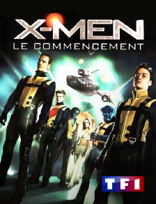 TF1 - X-Men : le commencement