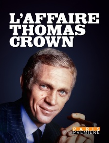 Paris Première - L'affaire Thomas Crown