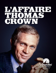 Paramount Network Décalé - L'affaire Thomas Crown