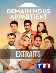 TF1 - Extraits - Demain nous appartient