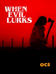 OCS - When Evil Lurks