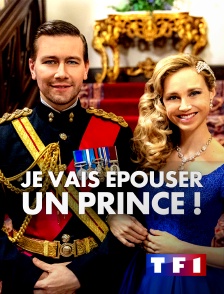 TF1 - Je vais épouser un prince !