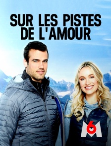 M6 - Sur les pistes de l'amour