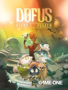 Game One - Dofus, livre 1 : Julith