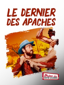 Drive-in Movie Channel - Le dernier des Apaches