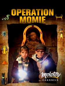 Molotov channels - Opération momie