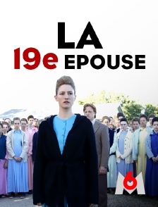 M6 - La 19e épouse