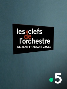 France 5 - Les clefs de l'orchestre de Jean-François Zygel