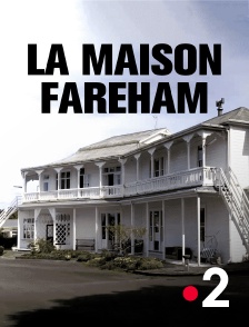 France 2 - La maison Fareham