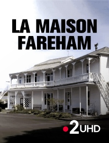 France 2 UHD - La maison Fareham