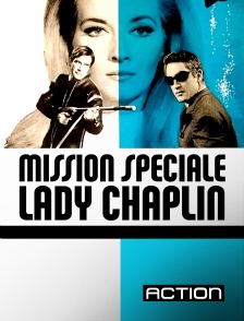 Action - Mission spéciale Lady Chaplin