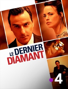 France 4 - Le dernier diamant