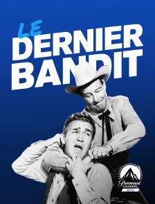 Paramount Channel Décalé - Le Dernier Bandit