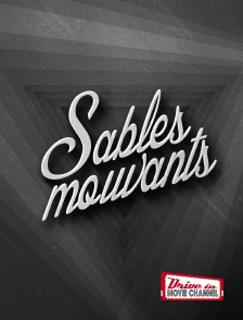 Drive-in Movie Channel - Sables mouvants