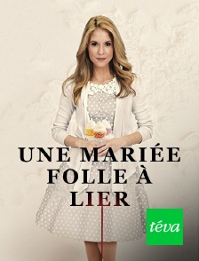 Téva - Une mariée folle à lier