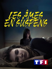 TF1 - Les âmes en suspens