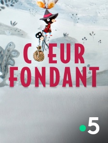 France 5 - Coeur fondant