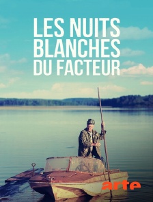 Arte - Les nuits blanches du facteur