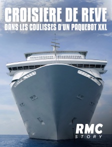 RMC Story - Croisière de rêve : dans les coulisses d'un paquebot XXL