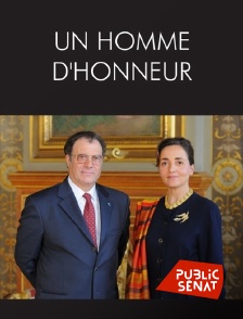 Public Sénat - Un homme d'honneur