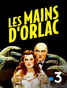 France 3 - Les mains d'Orlac