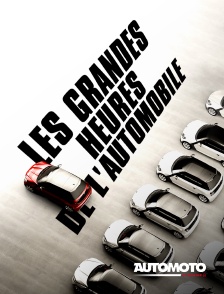 Automoto - Les grandes heures de l'automobile