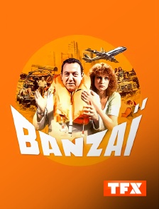 TFX - Banzaï