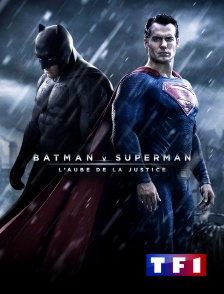 TF1 - Batman v Superman : l'aube de la justice