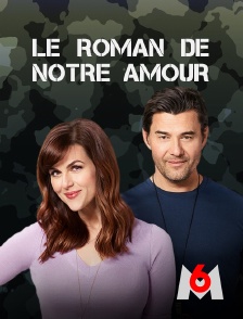 M6 - Le roman de notre amour