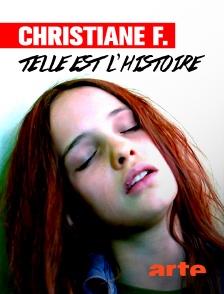 Arte - Christiane F. : Telle est l'histoire