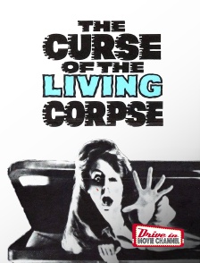 Drive-in Movie Channel - The Curse of the Living Corpse