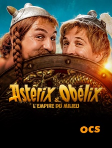 OCS - Astérix et Obélix : L'Empire du Milieu