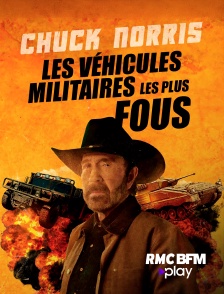 RMC BFM Play - Chuck Norris : les véhicules militaires les plus fous