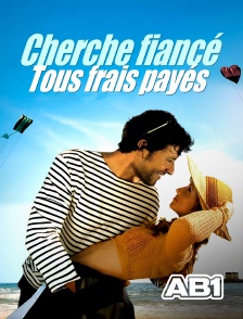 AB 1 - Cherche fiancé tous frais payés