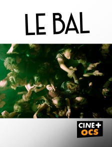 CINÉ Cinéma - Le Bal en replay