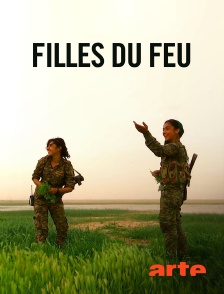 Arte - Filles du feu