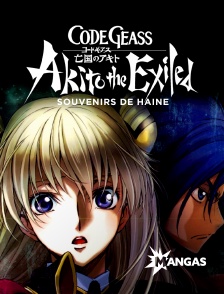 Mangas - Code Geass : Akito the Exiled - Souvenirs de haine