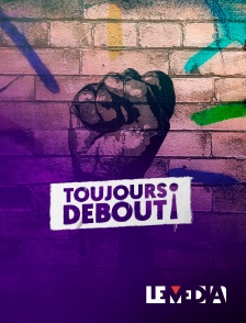 Le Média - Toujours debout